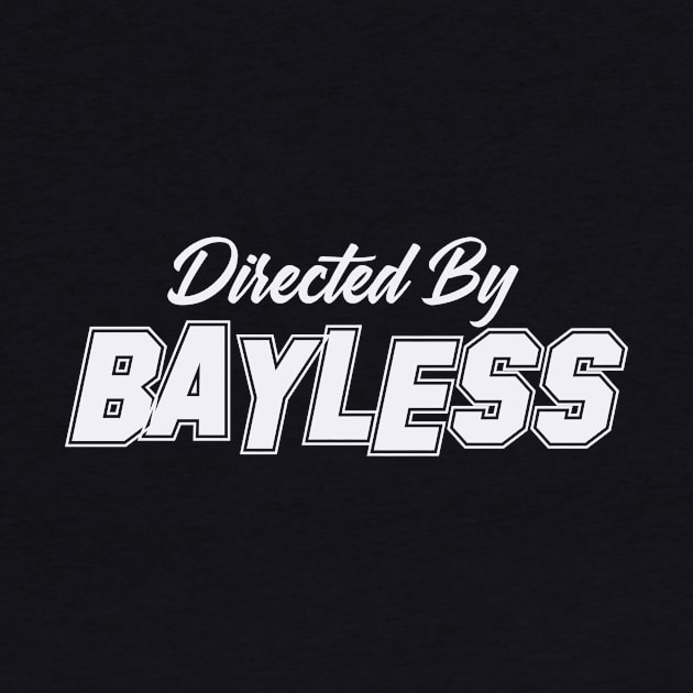 Directed By BAYLESS, BAYLESS NAME by juleeslagelnruu